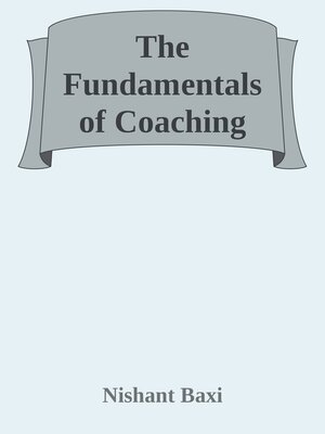 cover image of The Fundamentals of Coaching